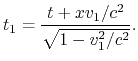 $\displaystyle t_1 = {t+xv_1/c^2\over \sqrt{1-v_1^2/c^2}}.
$