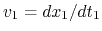 $ v_1=dx_1/dt_1$