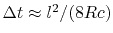 $ \Delta t \approx l^2/(8Rc)$