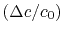 $ (\Delta c/c_0)$