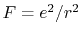 $ F=e^2/r^2$