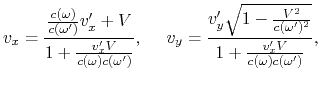 $\displaystyle v_x = {{c(\omega)\over c(\omega')}v_x' + V\over
1 + {v_x'V\over ...
...qrt{1 - {V^2\over c(\omega')^2}}\over
1 + {v_x'V\over c(\omega)c(\omega')}},
$