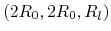 $ (2R_0,2R_0,R_l)$