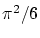 $\pi^2/6$