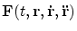 ${\bf F}(t, {\bf r}, {\bf\dot r}, {\bf\ddot r})$