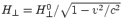 $H_{\perp} = H_{\perp}^0/\sqrt{1-v^2/c^2}$