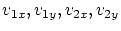 $v_{1x}, v_{1y}, v_{2x}, v_{2y}$