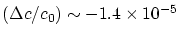 $(\Delta c/c_0)
\sim -1.4\times 10^{-5}$