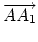 $\overrightarrow{AA_1}$