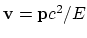 ${\bf v}={\bf p}c^2/E$