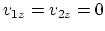 $v_{1z}=v_{2z}=0$